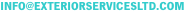 INFO@EXTERIORSERVICESLTD.COM